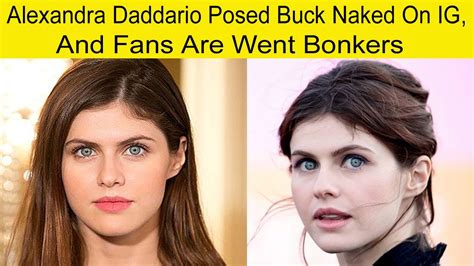 Alexandra Daddario Posed In The Nude On IG, And Fans Went。